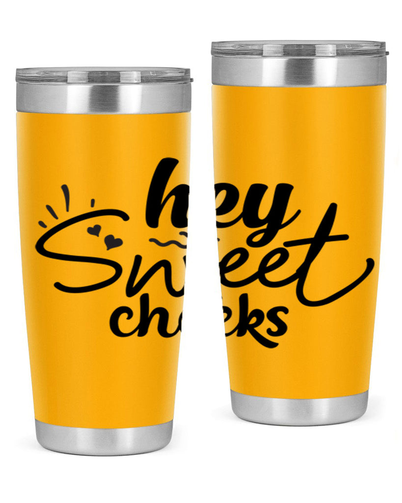 hey sweet cheeks 71#- bathroom- Tumbler