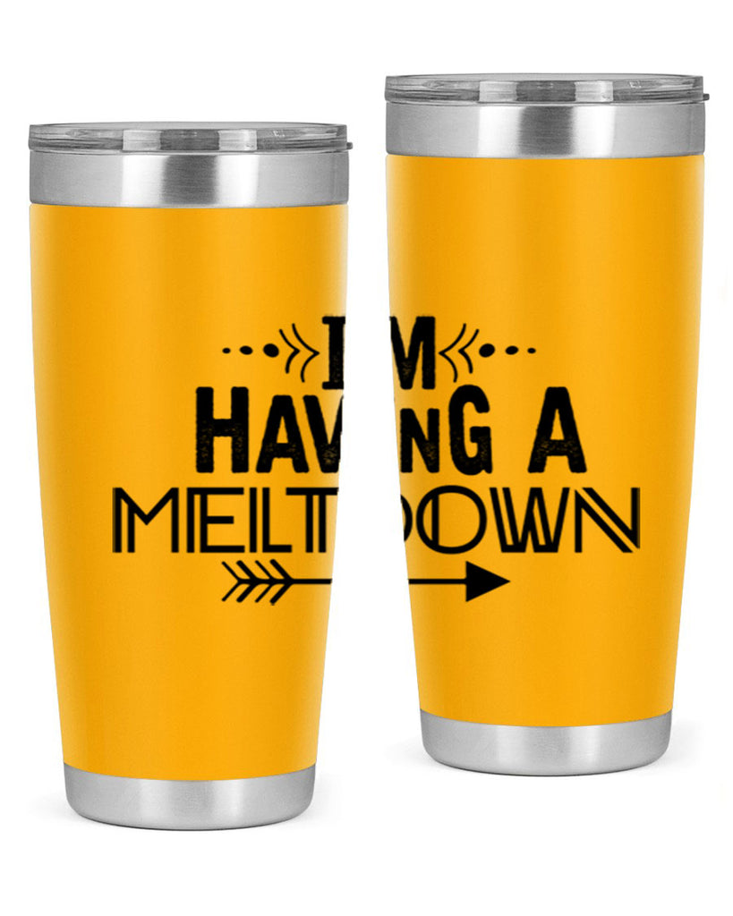 i m having a meltdown231#- winter- Tumbler