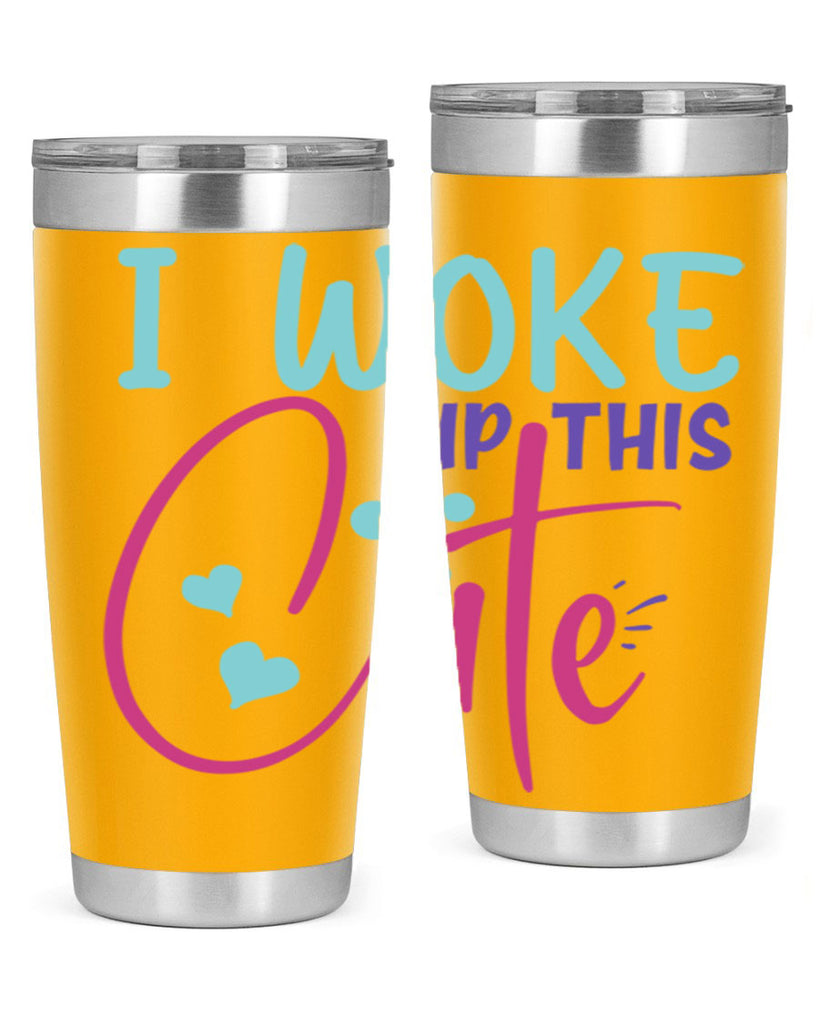 i woke up this cute Style 244#- baby- tumbler
