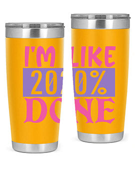im like done Style 50#- corona virus- Tumbler