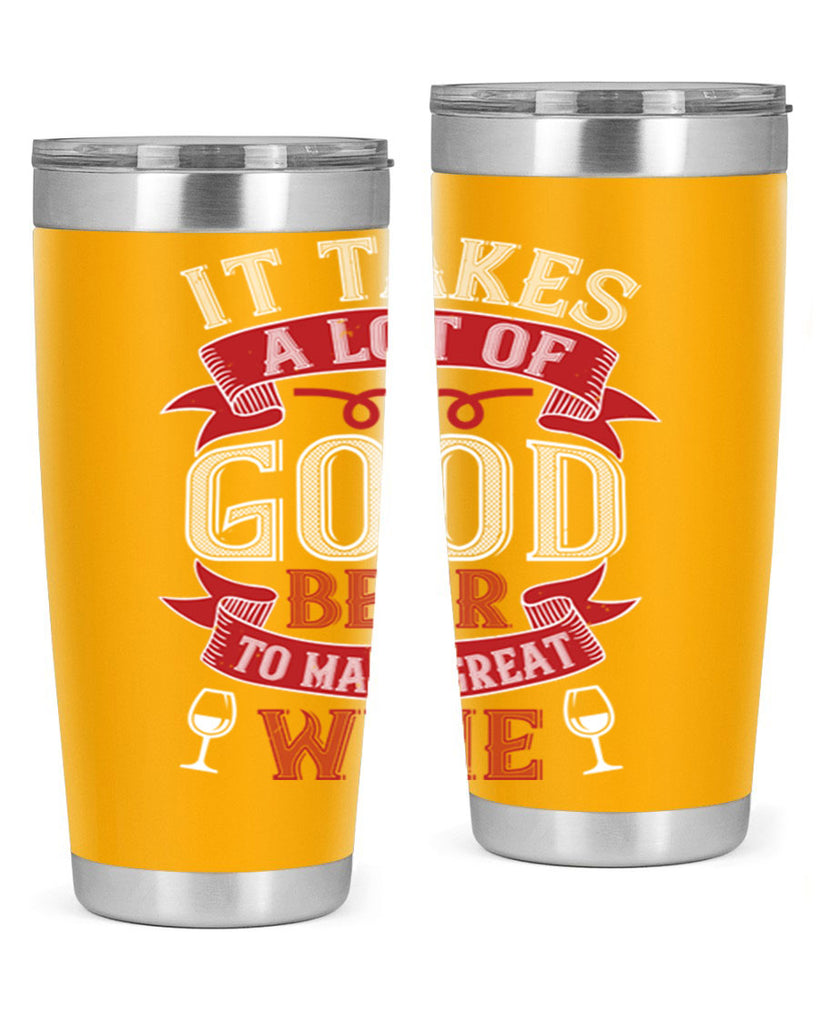 it takes a lot of 73#- wine- Tumbler