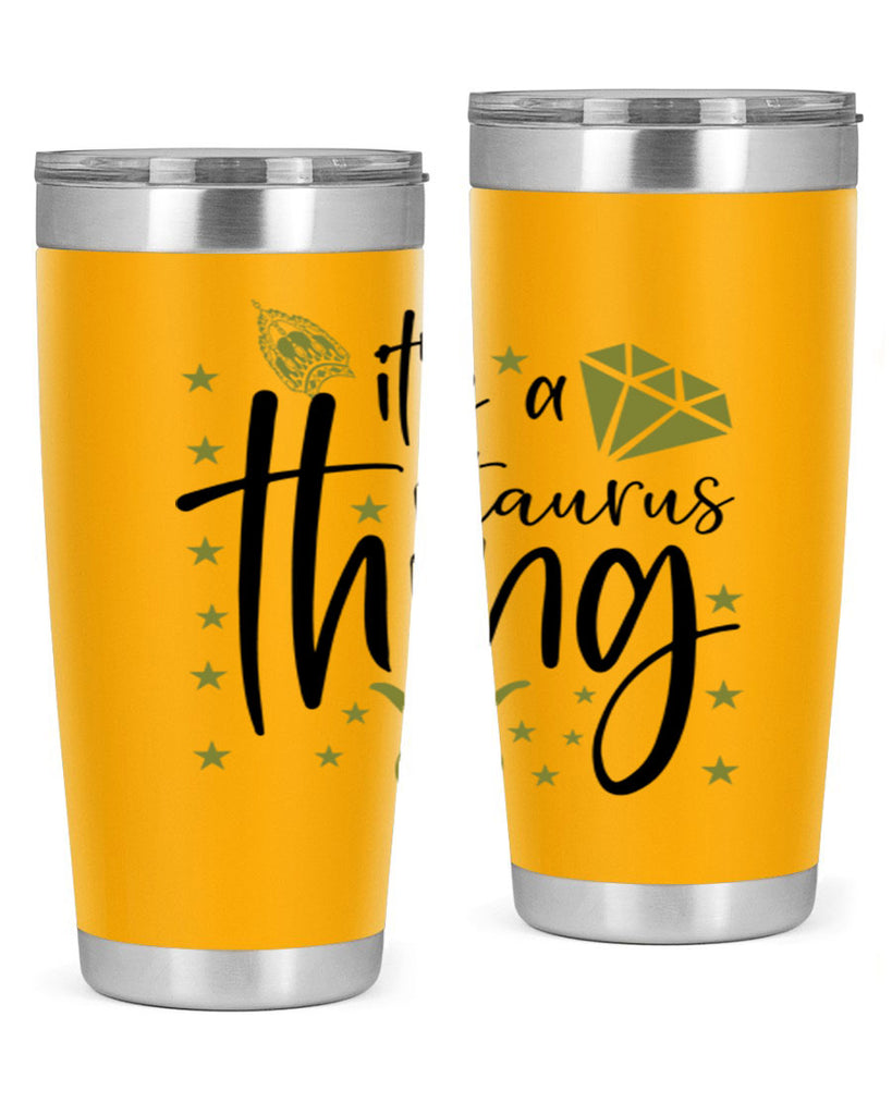 its a Taurus thing 273#- zodiac- Tumbler