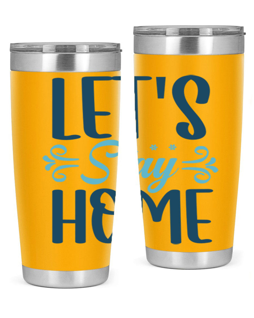 lets stay home 288#- winter- Tumbler