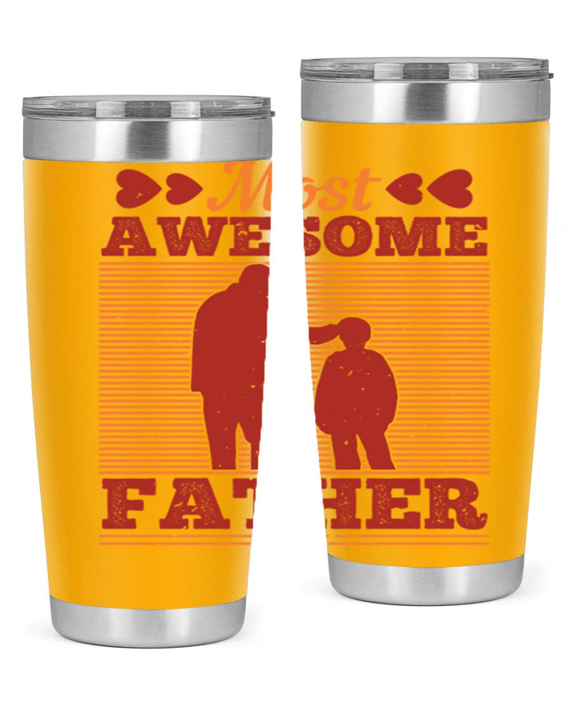 most awesome father 186#- fathers day- Tumbler
