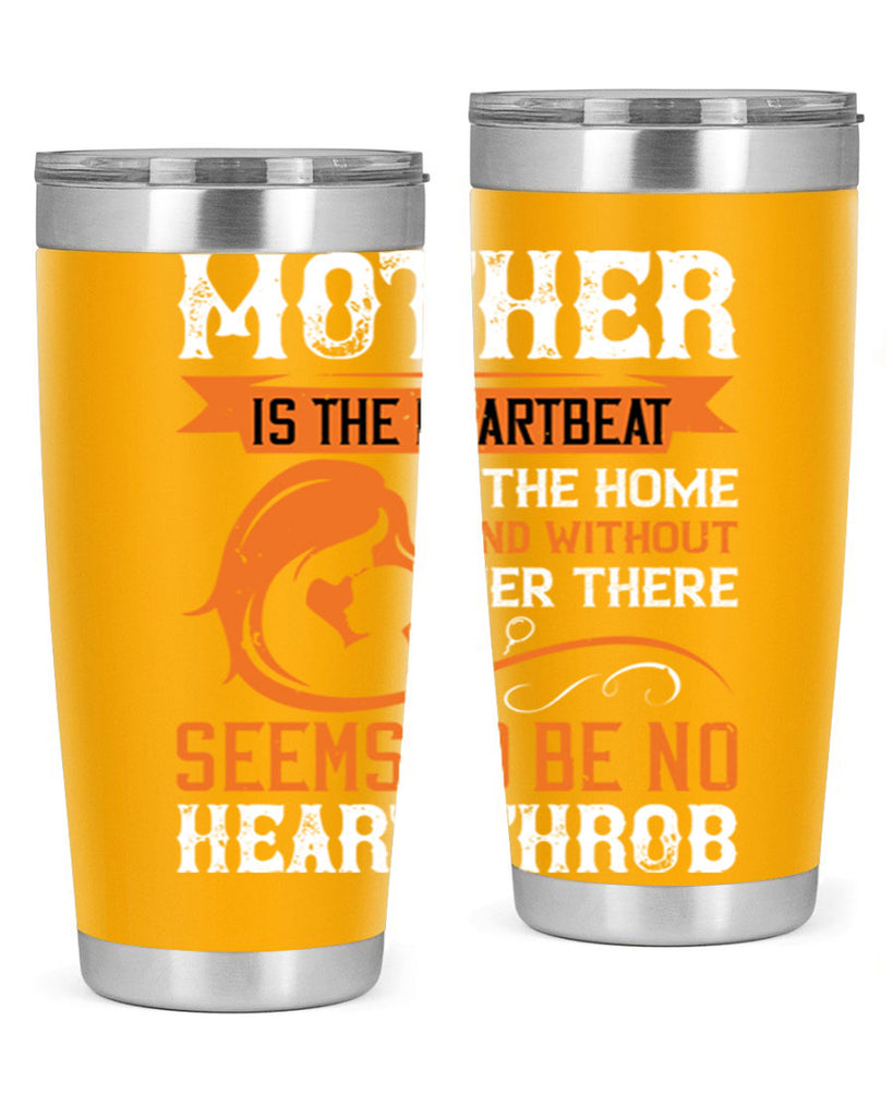 mother is the heartbeat 65#- mothers day- Tumbler