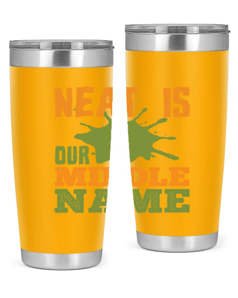 neat is our middle name Style 20#- cleaner- tumbler