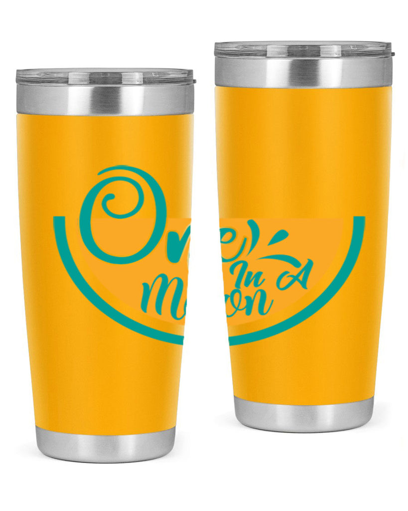 one in a melon Style 85#- summer- Tumbler