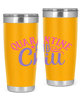 quarantine chill Style 47#- corona virus- Tumbler