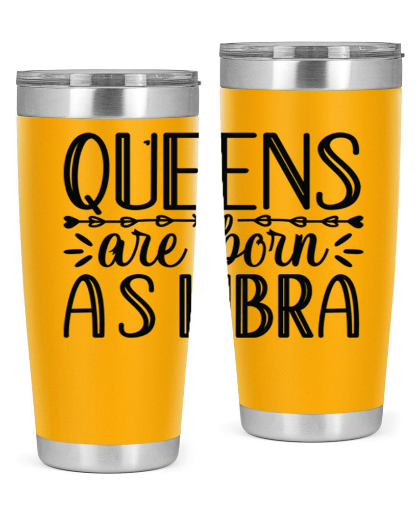 queens are born as Libra 395#- zodiac- Tumbler