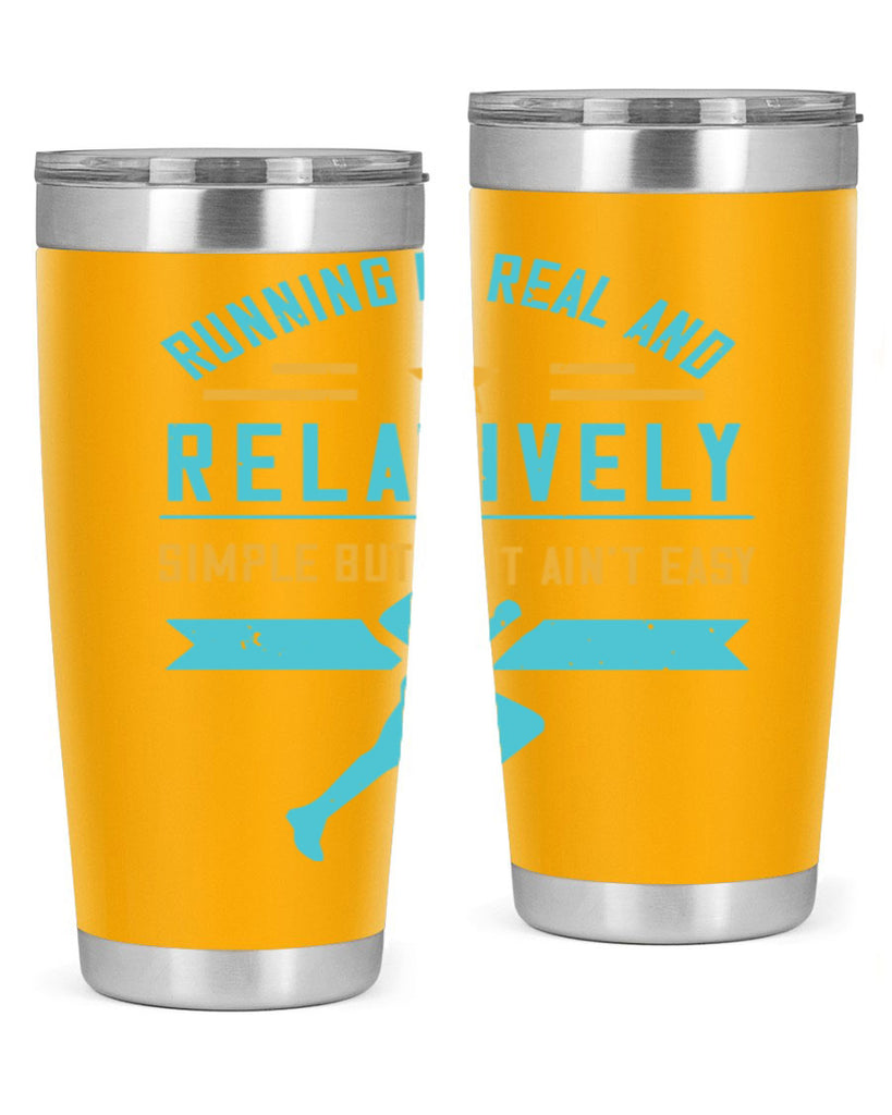 running is real and relatively simple but it ain’t easy 20#- running- Tumbler