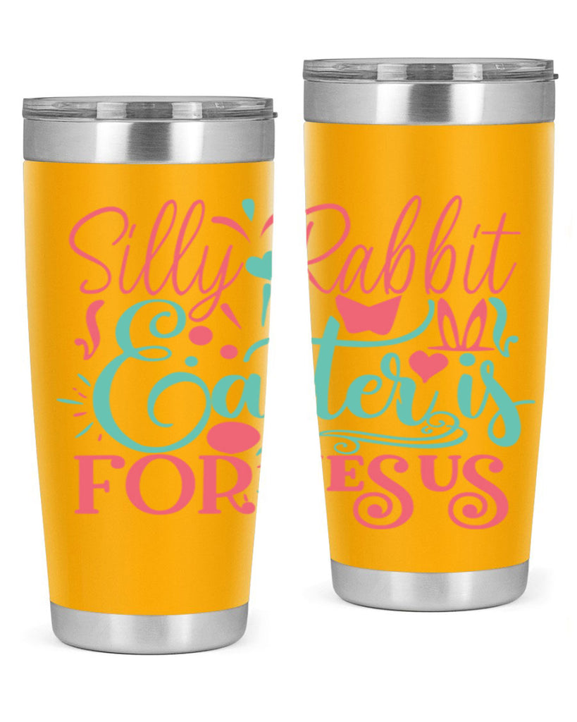 silly rabbit easter is for jesus 103#- easter- Tumbler