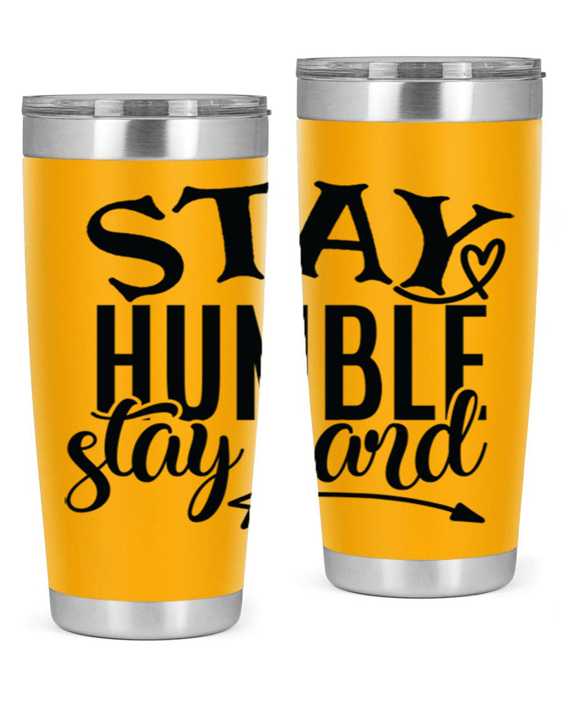 stay humble stay hard Style 71#- motivation- Tumbler