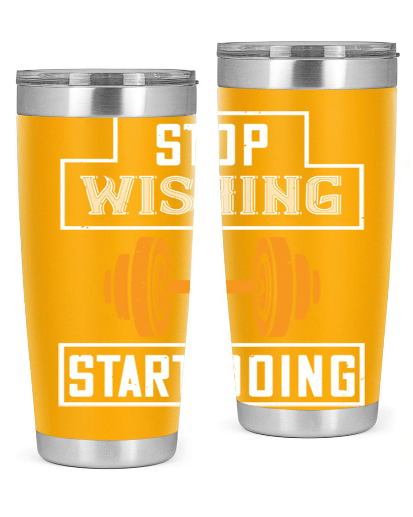 stop weshing start doing 74#- gym- Tumbler