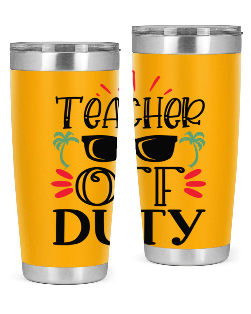 teacher off duty Style 204#- teacher- tumbler