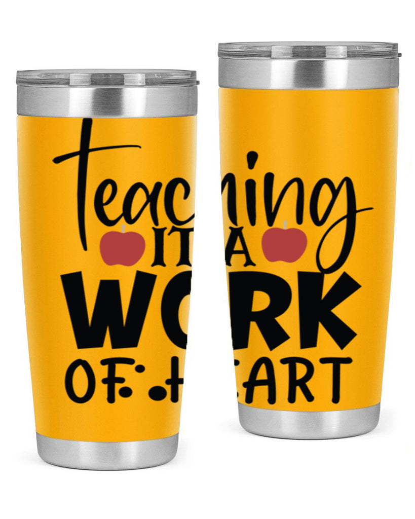teaching it a work of heart Style 124#- teacher- tumbler