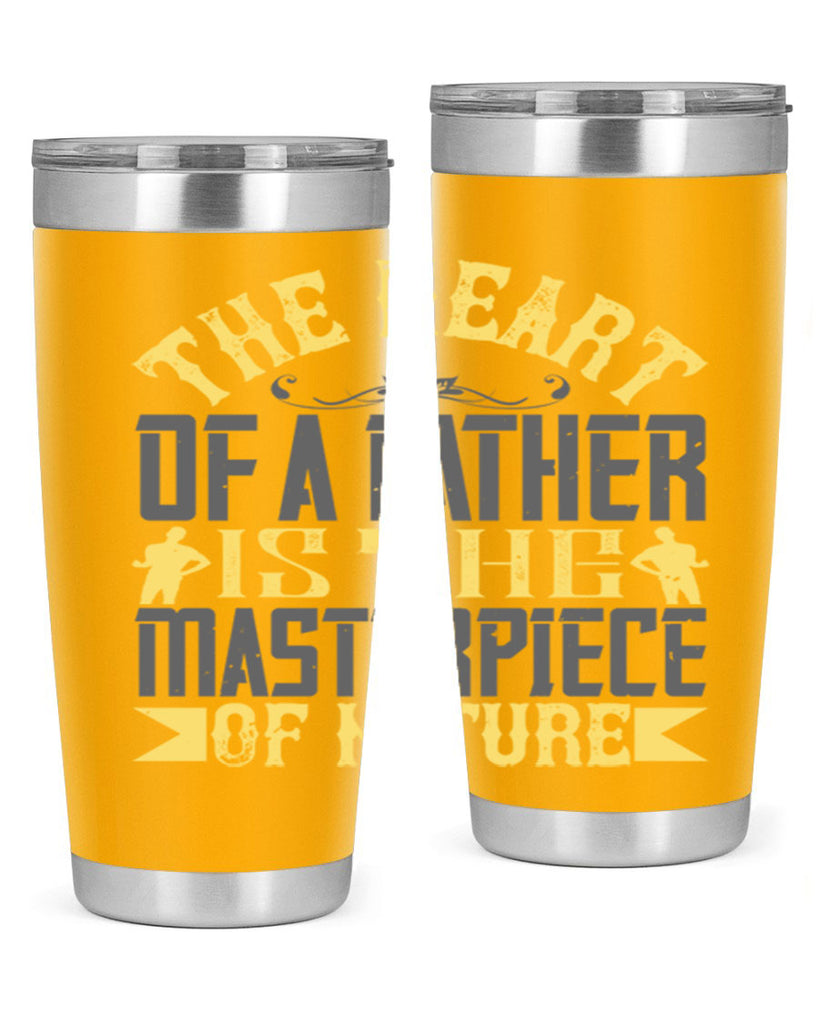 the heart of a father is the masterpiece of nature 18#- Parents Day- Tumbler