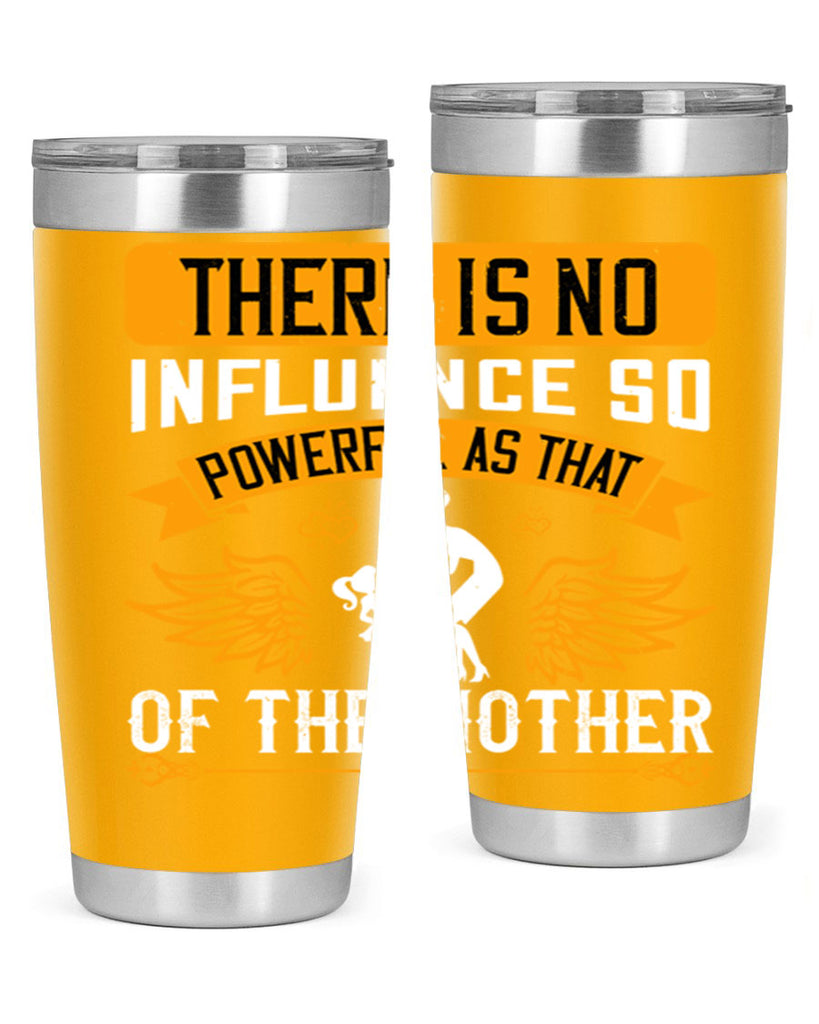 there is no influence so 27#- mothers day- Tumbler