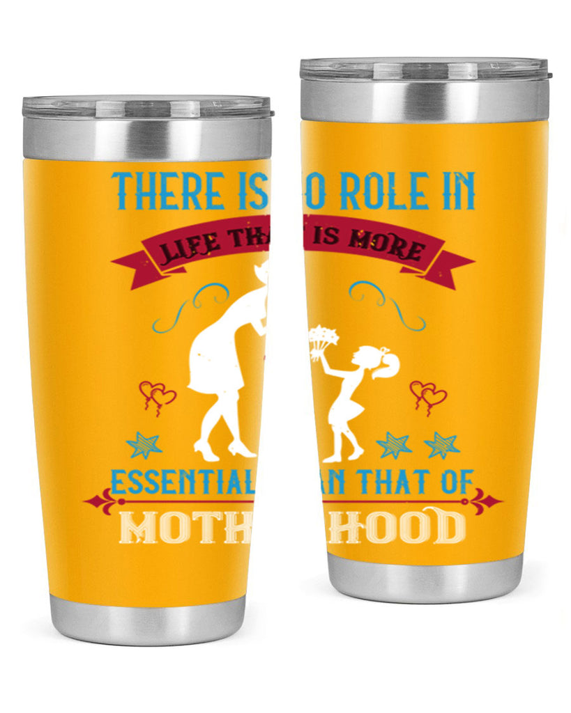 there is no role in life 25#- mothers day- Tumbler