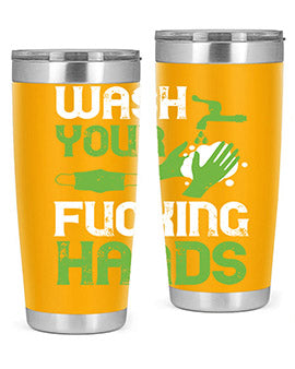 wash your fucking hands Style 14#- corona virus- Tumbler