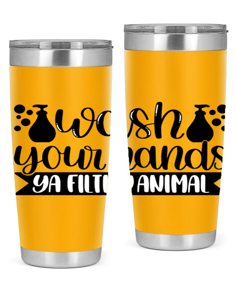 wash your hands ya filthy animal 7#- bathroom- Tumbler