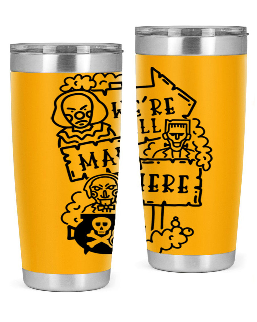 were all mad here 15#- halloween- Tumbler