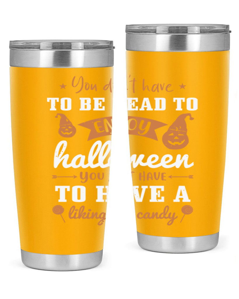 you dont have to be dead 119#- halloween- Tumbler