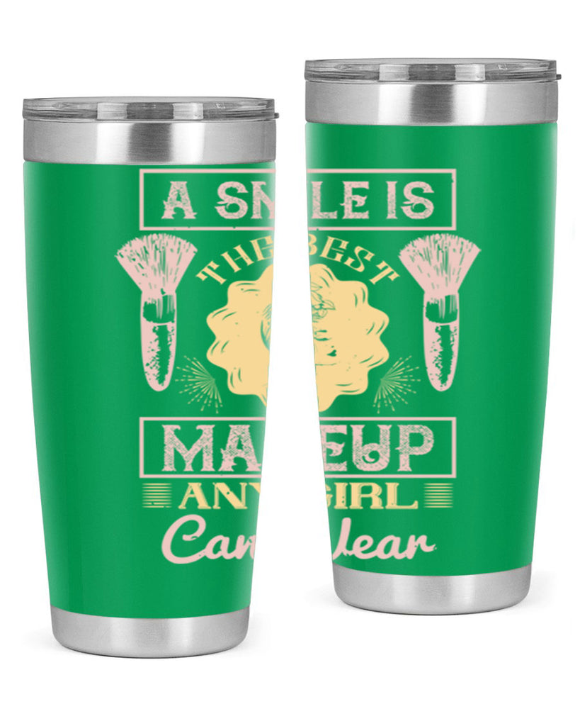 A smile is the best makeup any girl can wear Style 205#- make up- Tumbler