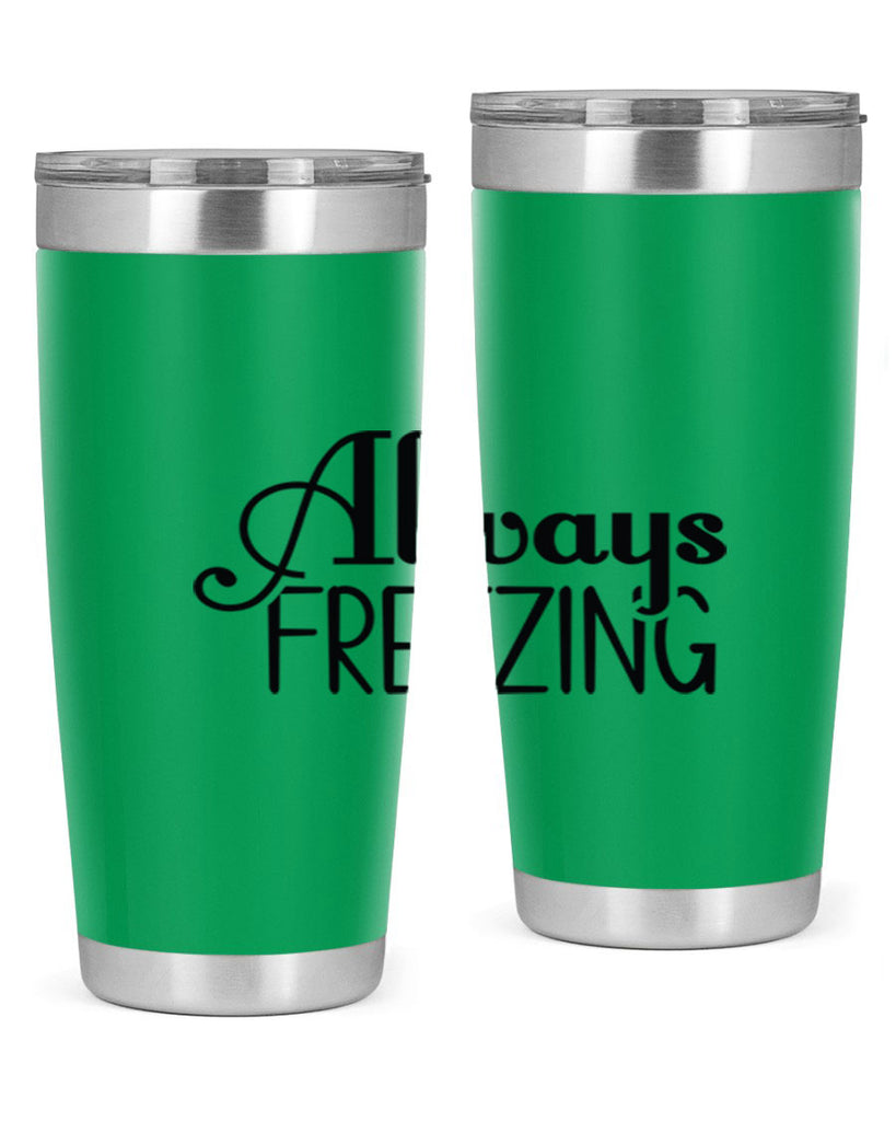Always Freezing 7#- winter- Tumbler