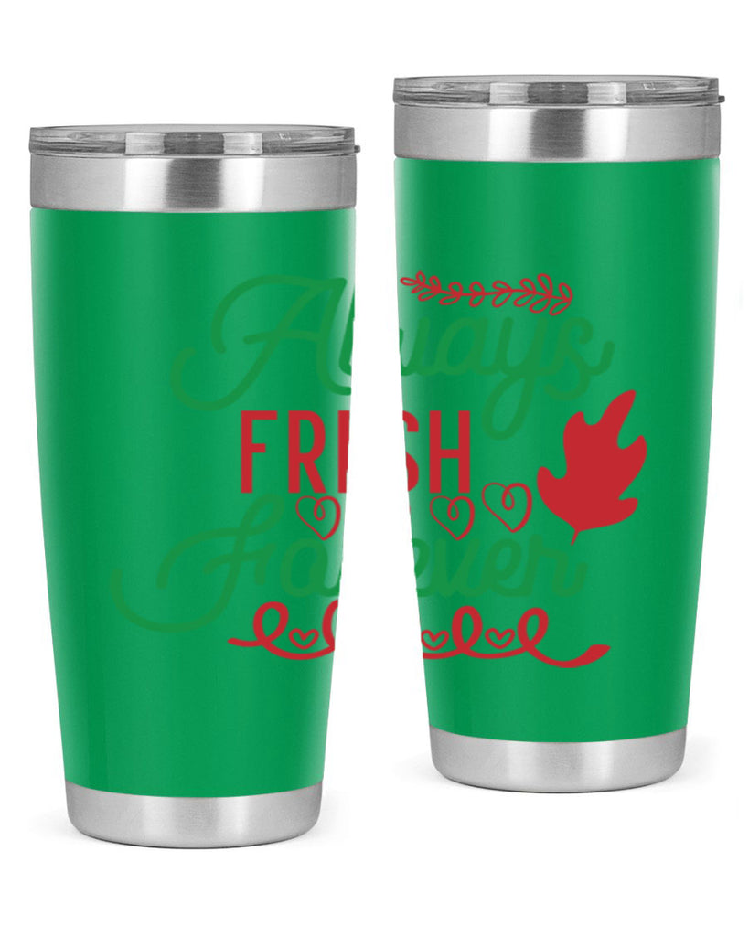 Always Fresh Forever 13#- winter- Tumbler