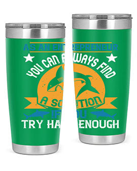 As an entrepreneur you can always find a solution if you try hard enough Style 96#- shark  fish- Tumbler
