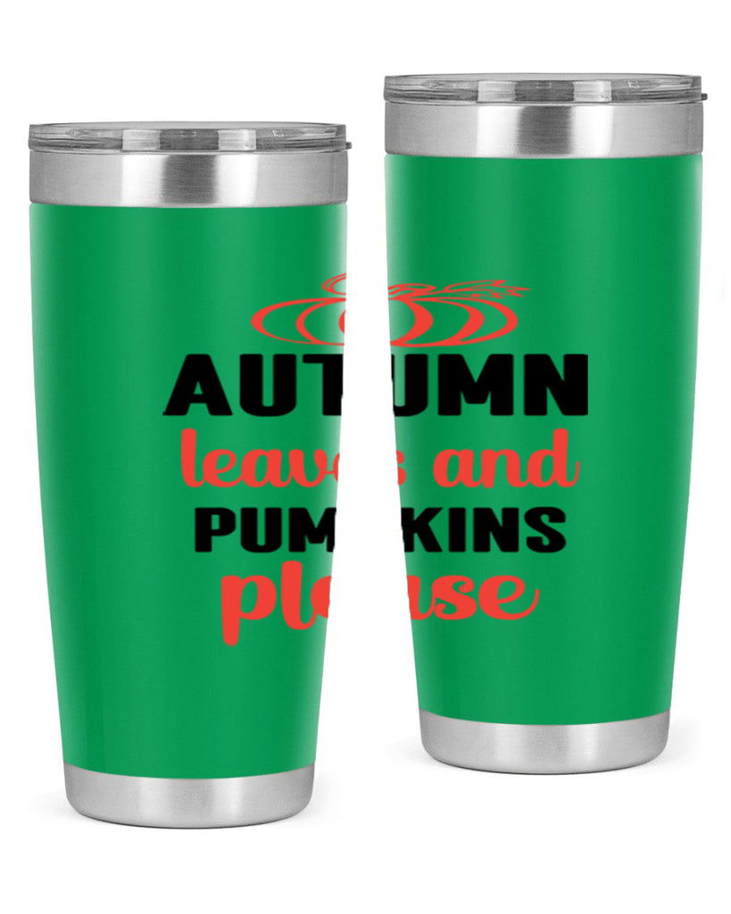 Autumn leaves and pumpkins please 27#- fall- Tumbler