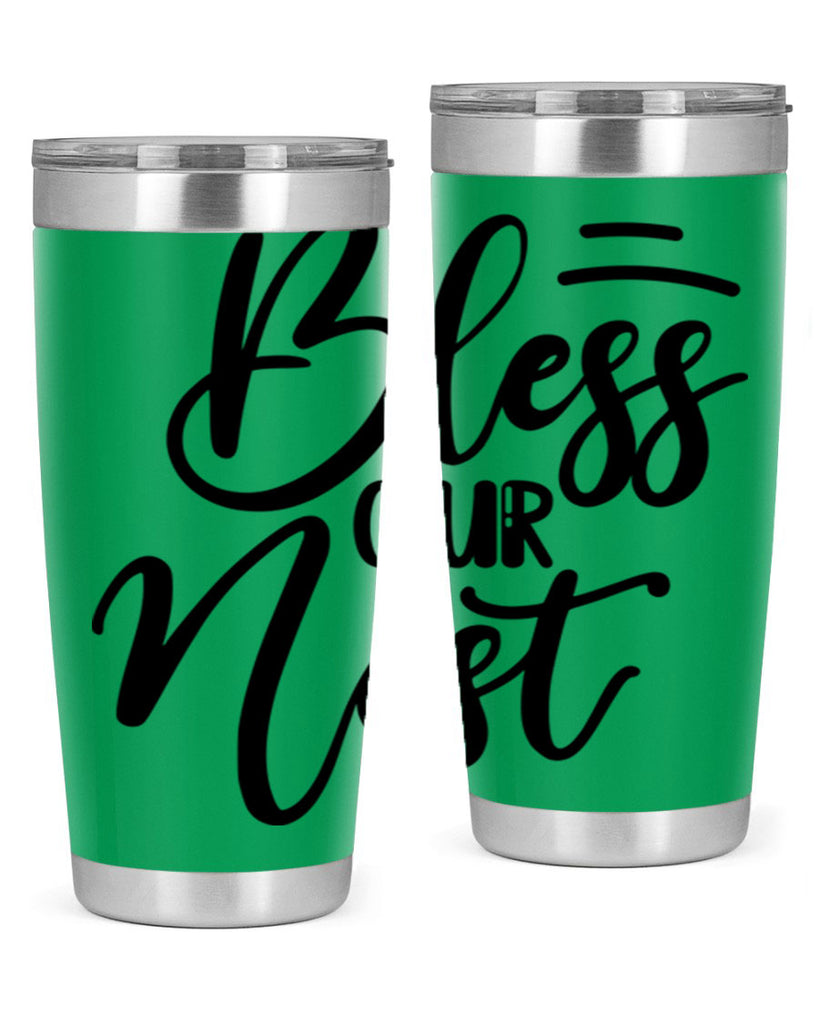 BLESS OUR NEST  69#- spring- Tumbler