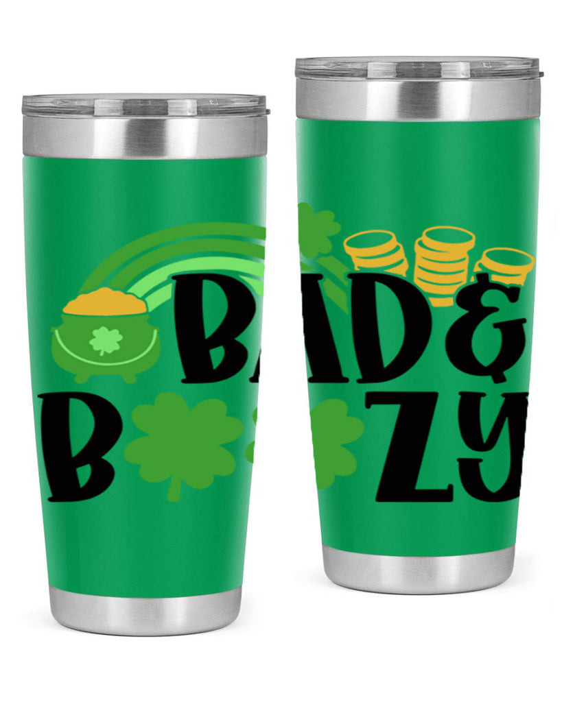 Bad Boozy Style 105#- St Patricks Day- Tumbler