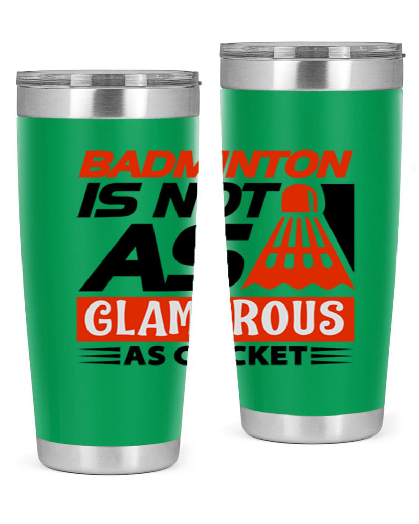 Badminton is not as 1451#- badminton- Tumbler