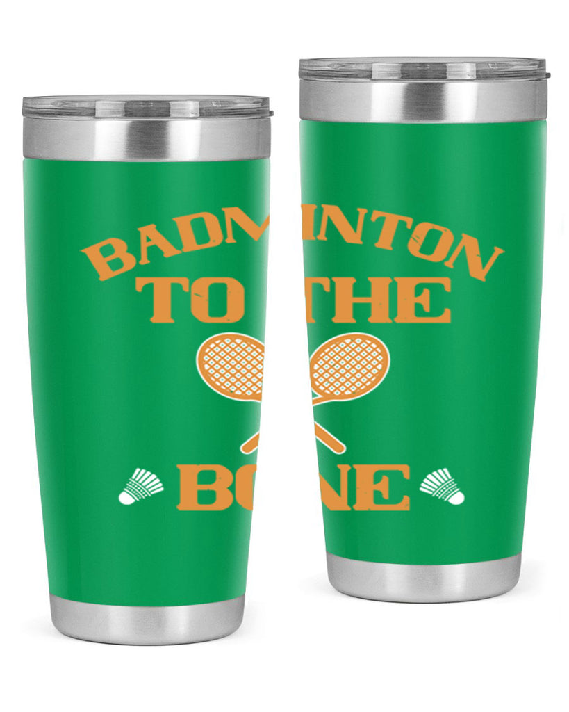 Badminton to the Bone 2344#- badminton- Tumbler