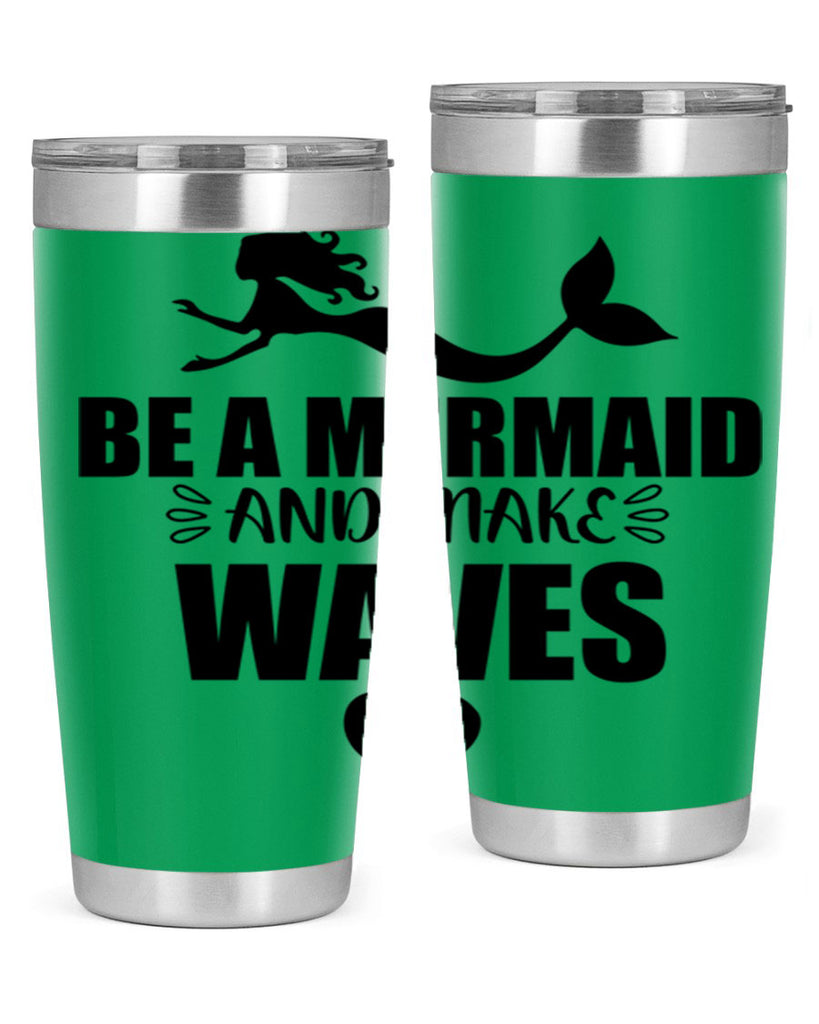 Be a Mermaid and make 53#- mermaid- Tumbler
