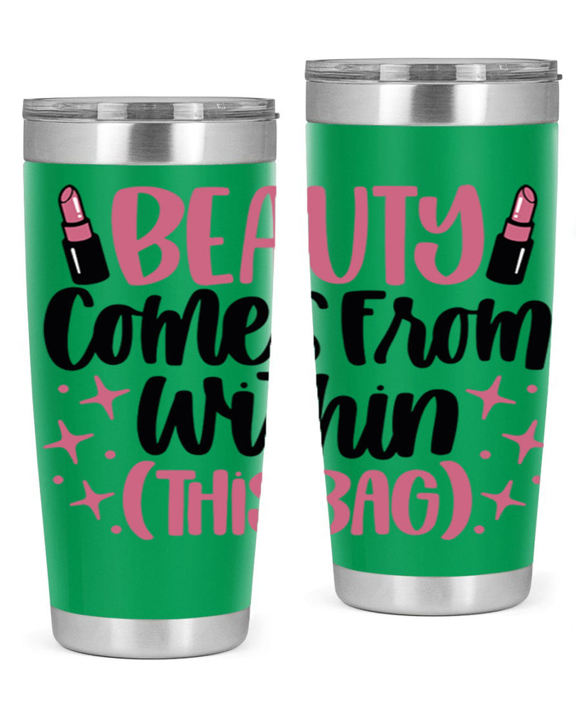 Beauty Comes From Within This Bag Style 138#- make up- Tumbler