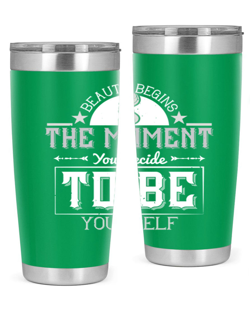 Beauty begins the moment you decide to be yourself Style 170#- make up- Tumbler