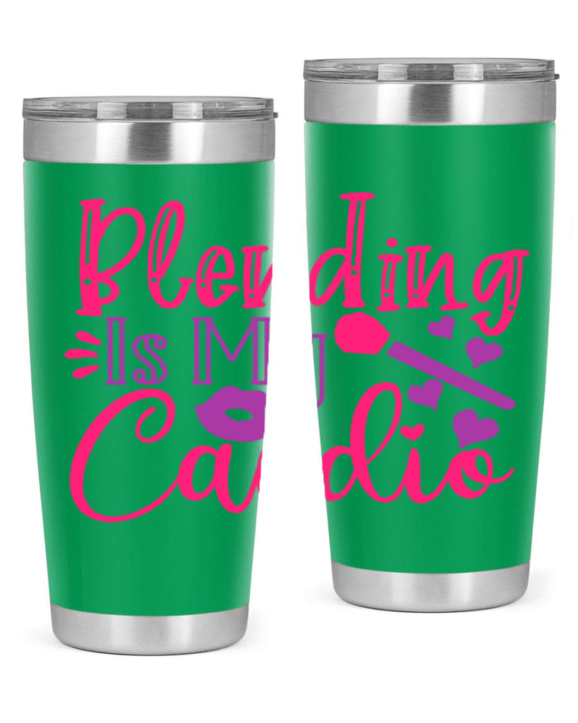 Blending Is My Cardio Style 247#- make up- Tumbler