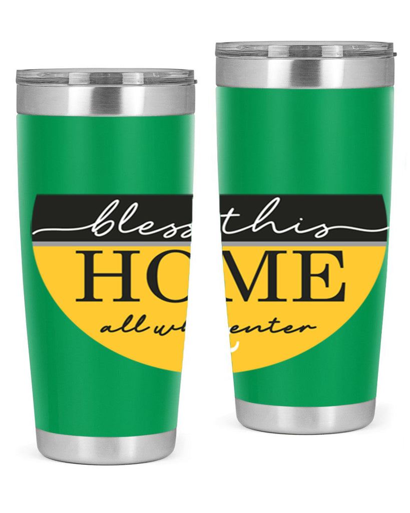Bless this Home and all57#- spring- Tumbler