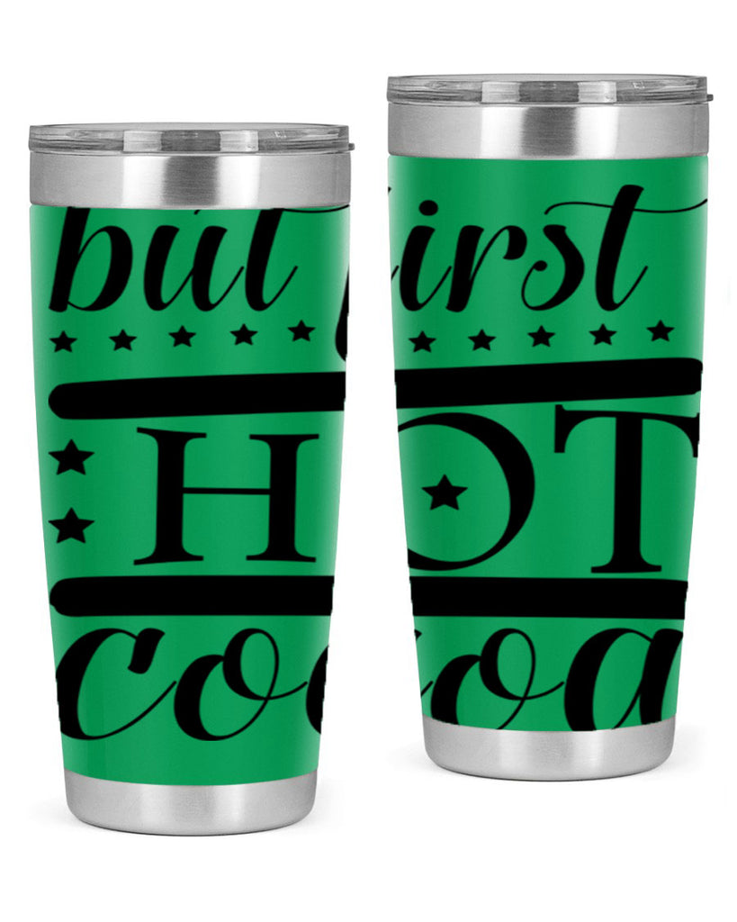 But First Hot Cocoa 35#- winter- Tumbler