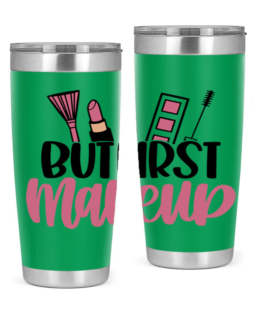But First Makeup Style 115#- make up- Tumbler
