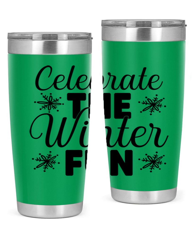 Celebrate the Winter Fun41#- winter- Tumbler