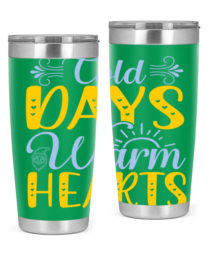 Cold days warm hearts44#- winter- Tumbler