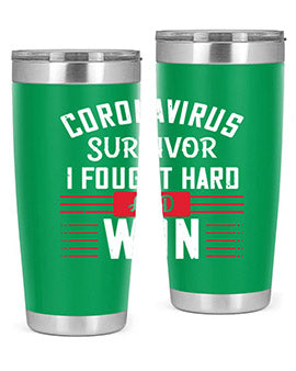 Corona Virus Survivor i fought and own Style 4#- corona virus- Tumbler