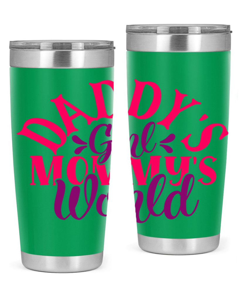 Daddys Girl Mommys World Style 268#- baby- tumbler