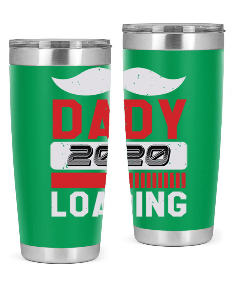 Dady Loading Style 44#- baby shower- tumbler