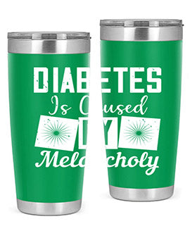 Diabetes is caused by melancholy Style 49#- diabetes- Tumbler