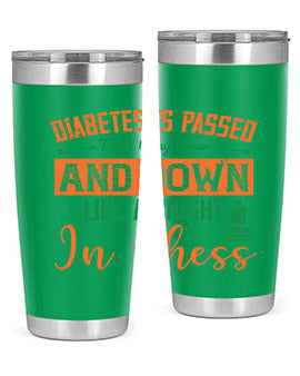 Diabetes is passed that way over and down like a knight in chess Style 48#- diabetes- Tumbler
