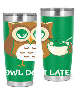 Do It Later funny Cute A TurtleRabbit 4#- owl- Tumblers